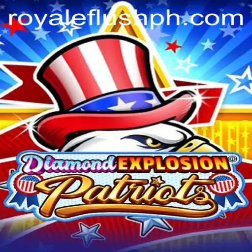 DiamondExplosionPatriots: Navigating the Dynamic World of Royale Flush