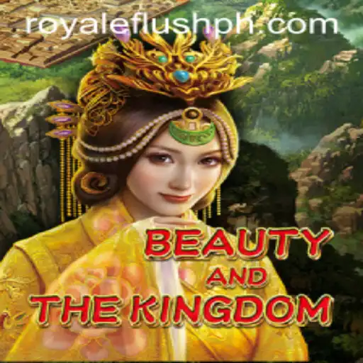 Explore the Enchanting World of BeautyAndTheKingdom and Master Royale Flush ph