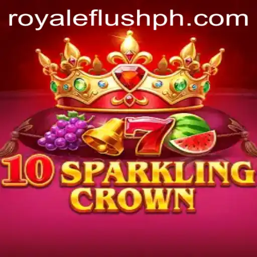 10SparklingCrown: The Ultimate Royale Flush ph Experience