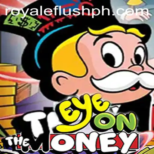 Exploring EyeOnTheMoney: A Comprehensive Guide to the Game and Royale Flush PH
