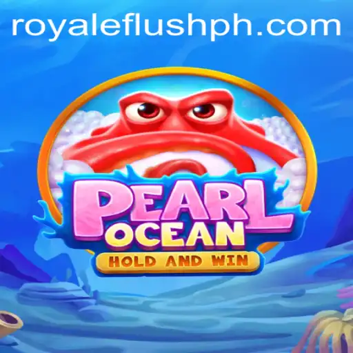 PearlOcean: Dive into the Revolutionary Game with Royale Flush