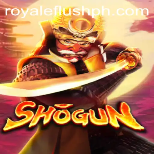 Shogun Game and Royale Flush PH
