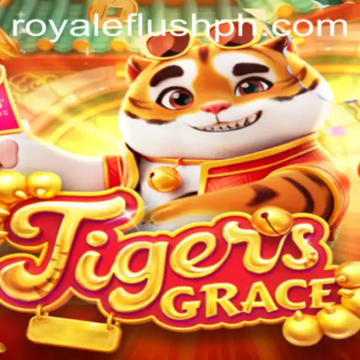 Exploring the World of TigersGrace: A Comprehensive Guide to Royale Flush Ph